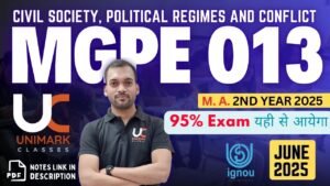 MGPE 013 IGNOU Notes, Civil Society Political Regimes and Conflicts IGNOU, MGPE 013 Notes PDF Download, IGNOU MA Political Science 2nd Year Notes, MGPE 013 Hindi Medium Notes, MGPE 013 English Medium Notes, Political Regimes IGNOU Notes, IGNOU Conflict Studies Notes, MGPE013 Civil Society Notes PDF, IGNOU June 2025 Notes Political Science, Unimark Classes MGPE 013, Conflict Resolution IGNOU Notes, Authoritarian Regimes IGNOU, IGNOU MA Political Science Study Material, MGPE 013 eNotes Download, Civil Society in Politics IGNOU, State and Society IGNOU MGPE
