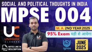 IGNOU MPSE 004 Notes 2025, Social and Political Thought in India IGNOU Notes, MPSE 004 Notes English Medium, MPSE 004 Notes Hindi Medium, IGNOU MA Political Science MPSE 004 Notes PDF, Indian Political Thinkers IGNOU Notes, Gandhi Ambedkar Kautilya IGNOU Notes, MPSE 004 Solved Questions, MPSE 004 Unit Wise Notes PDF, Unimark Classes IGNOU Notes