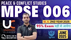 IGNOU MPSE 006 Notes 2025, Peace and Conflict Studies IGNOU Notes, MPSE 006 Notes English Medium, MPSE 006 Hindi Medium Notes, IGNOU MA Political Science MPSE 006 Notes PDF, Conflict Resolution IGNOU Notes, Terrorism and Peace IGNOU, UN Peacekeeping IGNOU Notes, MPSE 006 Solved Questions, Unimark Classes MPSE 006