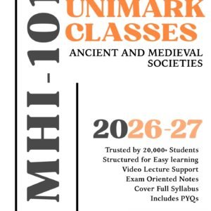 MHI 101 Master Ancient & Medieval Societies (प्राचीन और मध्ययुगीन समाज): IGNOU MHI 101 E-Notes PDF (English & Hindi Medium) | Unimark Classes