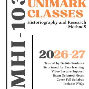 IGNOU MHI 103 Historiography and Research Methods (इतिहास-लेखन और शोध पद्धतियाँ) PDF Notes June 2026- English & Hindi | Unimark Classes