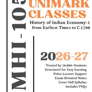 IGNOU MHI 105 History of Indian Economy-1 from Earliest Times to C.1700 ( भारतीय अर्थशास्त्र का इतिहास-1) PDF Notes June 2026- English & Hindi | Unimark Classes