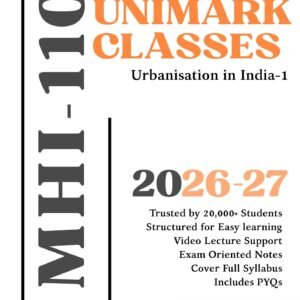 IGNOU MHI 110 Urbanisation in India-1 (भारत में नगरीकरण-1) PDF Notes June 2026- English & Hindi | Unimark Classes